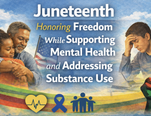 Juneteenth: Honoring Freedom While Supporting Mental Health and Addressing Substance Use