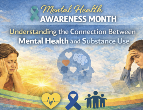 Mental Health Awareness Month: Understanding the Connection Between Mental Health and Substance Use