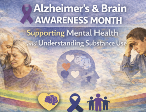 Alzheimer’s & Brain Awareness Month: Supporting Mental Health and Understanding Substance Use