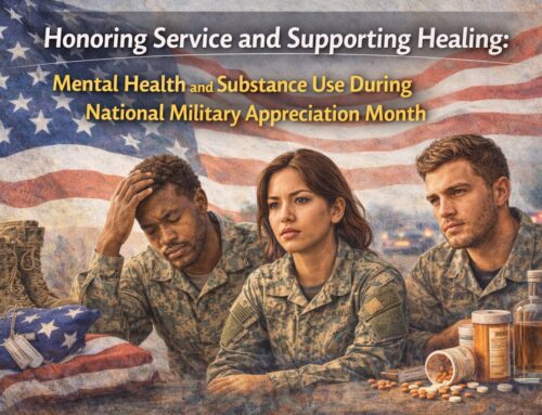 Honoring Service and Supporting Healing: Mental Health and Substance Use During National Military Appreciation Month